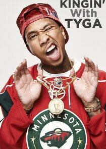 Kingin' with Tyga Kingin' with Tyga