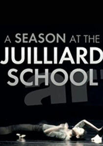A Season at the Juilliard School A Season at the Juilliard School