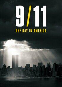 9/11 One Day in America 9/11 One Day in America