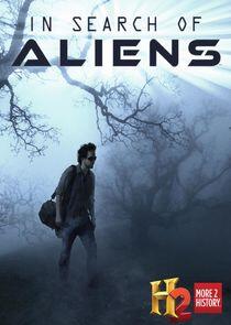 In Search of Aliens In Search of Aliens