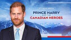 Prince Harry and the Canadian Heroes