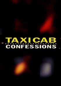 Taxicab Confessions Taxicab Confessions