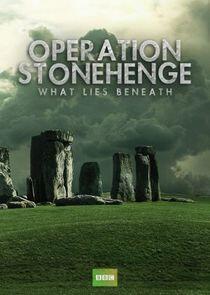 Operation Stonehenge: What Lies Beneath Operation Stonehenge: What Lies Beneath