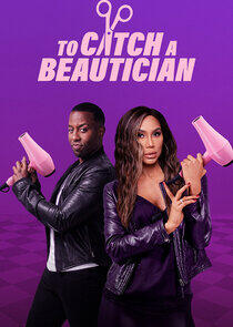 To Catch a Beautician To Catch a Beautician