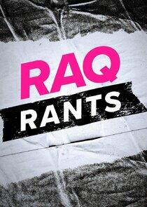 Raq Rants Raq Rants