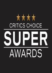 The Critics' Choice Super Awards The Critics' Choice Super Awards