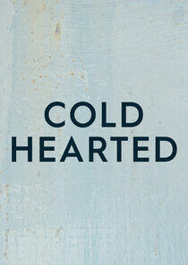 Cold Hearted Cold Hearted