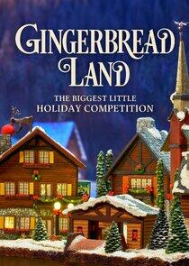 Gingerbread Land: The Biggest Little Holiday Competition