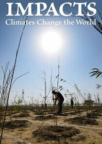Impacts: Climates Change the World