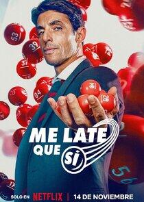 Me late que sí Me late que sí