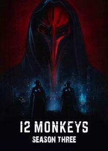 12 Monkeys - Season 3 12 Monkeys - Season 3