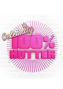 Celebrity 100% Hotter Celebrity 100% Hotter