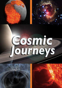 Cosmic Journeys Cosmic Journeys