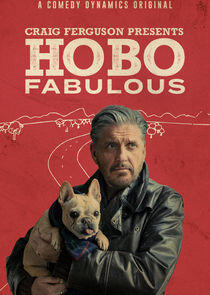 Craig Ferguson Presents: Hobo Fabulous - Season 1 Craig Ferguson Presents: Hobo Fabulous - Season 1