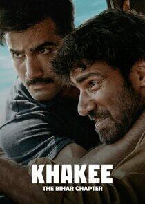 Khakee: The Bihar Chapter - Season 1 Khakee: The Bihar Chapter - Season 1