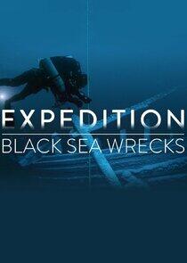 Expedition: Black Sea Wrecks Expedition: Black Sea Wrecks