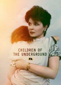 Children of the Underground Children of the Underground