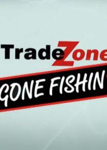 Gone Fishin' Gone Fishin'