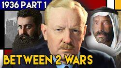1936 Part 1: Zionism, Arabism & Colonialism in the Middle East 1936 Part 1: Zionism, Arabism & Colonialism in the Middle East