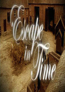 Escape in Time Escape in Time