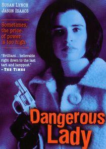 Dangerous Lady Dangerous Lady