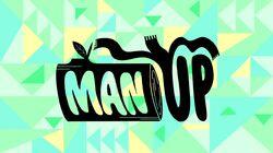 Man Up Man Up