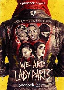 We Are Lady Parts - Season 1 We Are Lady Parts - Season 1