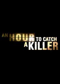 An Hour to Catch a Killer with Trevor McDonald - Season 1 An Hour to Catch a Killer with Trevor McDonald - Season 1