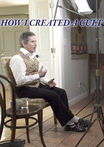 How I Created a Cult How I Created a Cult