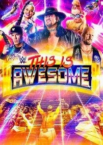 WWE This Is Awesome WWE This Is Awesome