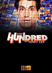 The Hundred with Andy Lee The Hundred with Andy Lee