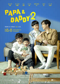 Papa and Daddy - Season 2 Papa and Daddy - Season 2