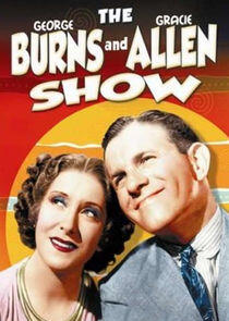 The George Burns and Gracie Allen Show The George Burns and Gracie Allen Show