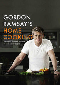Gordon Ramsay's Home Cooking Gordon Ramsay's Home Cooking