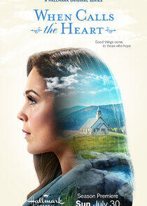 When Calls the Heart - Season 10 When Calls the Heart - Season 10
