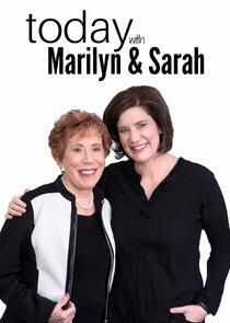 Today with Marilyn and Sarah Today with Marilyn and Sarah
