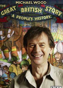 The Great British Story: A People's History The Great British Story: A People's History