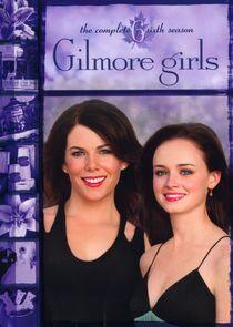 Gilmore Girls - Season 6 Gilmore Girls - Season 6
