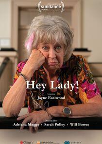 Hey Lady! Hey Lady!