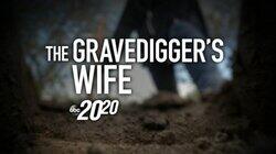 The Gravedigger's Wife The Gravedigger's Wife