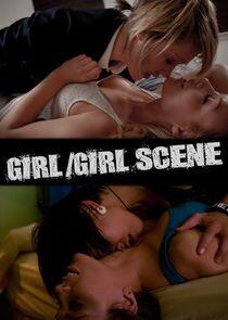 Girl/Girl Scene Girl/Girl Scene