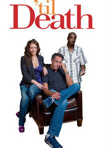 'til Death 'til Death