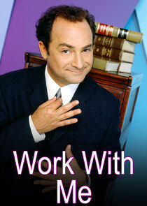 Work with Me Work with Me