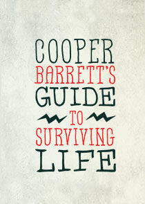 Cooper Barrett's Guide to Surviving Life Cooper Barrett's Guide to Surviving Life