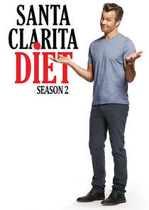 Santa Clarita Diet - Season 2 Santa Clarita Diet - Season 2