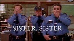 Sister, Sister Sister, Sister