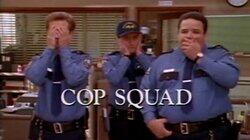 Cop Squad Cop Squad
