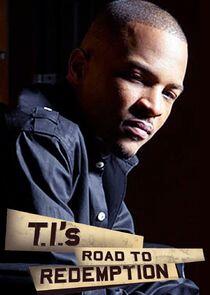 T.I.'s Road to Redemption T.I.'s Road to Redemption