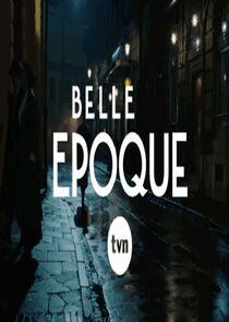 Belle Epoque Belle Epoque