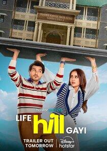 Life Hill Gayi Life Hill Gayi